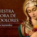 Hoy 15-Sept se conmemora a Nuestra Señora de los Dolores