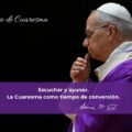El Papa León XIV pide una Cuaresma de oración y conversión